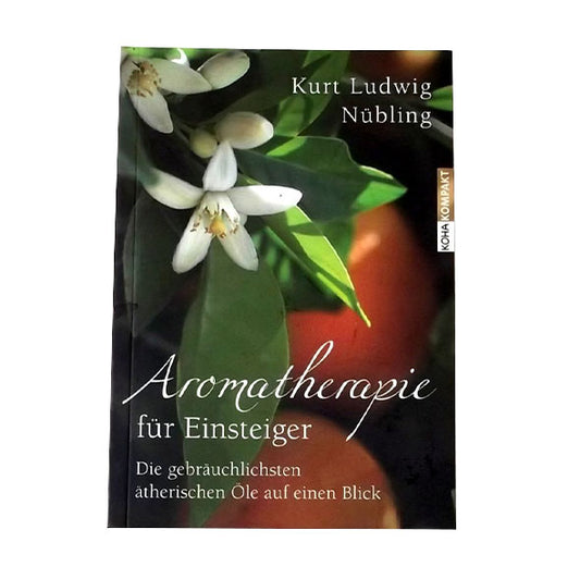 aromatherapie-fuer-einsteiger-die-gebraeuchlichsten-aetherischen-oele-auf-einen-blick-kurt-ludwig-nuebling-essential-oils-book-buch-luxembourg-luxemburg
